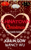 Cover: Chinatown Christmas (Chen Family Cuisine, #1) - Sparklesoup.com