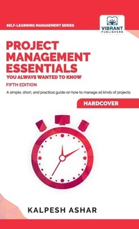 Enlarge image Cover: Project Management Essentials You Always Wanted To Know - Vibrant Publishers