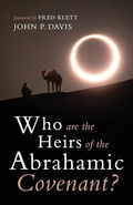 Cover: Who Are the Heirs of the Abrahamic Covenant? - Resource Publications (CA)