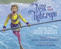 Cover: King of the Tightrope - Peachtree Publishers