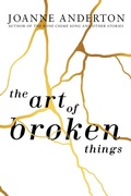 Cover: The Art of Broken Things - Trepidatio Publishing