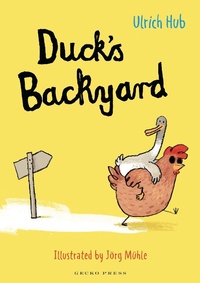Enlarge image Cover: Duck's Backyard - Gecko Press