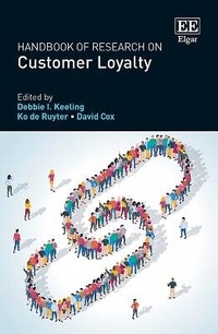 Enlarge image Cover: Handbook of Research on Customer Loyalty - Edward Elgar Publishing