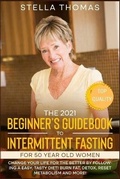 Cover: The 2021 Beginner's Guidebook to Intermittent Fasting For 50 Year Old Women - Grow Rich LTD