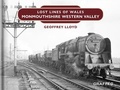 Cover: Lost Lines of Wales: Monmouthshire Western Valley - Graffeg Limited