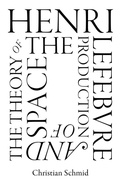 Cover: Henri Lefebvre and the Theory of the Production of Space - Verso Books