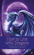 Cover: How to Live with Dragons - Watkins Publishing