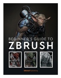 Abbildung von: Beginner's Guide to ZBrush - 3dtotal Publishing