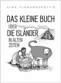 Bild: Das Kleine Buch Über die Isländer in Alten Zeiten - Publishdrive