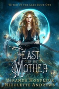 Cover: Feast of the Mother - Holabird House LLC
