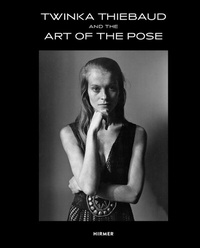 Abbildung von: Twinka Thiebaud and the Art of the Pose - Hirmer