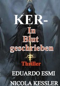 Cover: Ker In Blut geschrieben - KER. Die Todesbotin