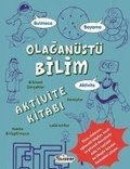 Cover: Olagan&uuml;st&uuml; Bilim Aktivite Kitabi - Teleskop Yayinlari