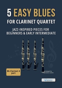 Abbildung von: 5 Easy Blues for Clarinet Quartet - Clarinet 4 in Bb - Glissato Edizioni Musicali