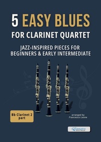 Abbildung von: 5 Easy Blues for Clarinet Quartet - Clarinet 2 in Bb - Glissato Edizioni Musicali