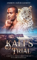 Cover: Kali's Trial - Andrew Anzur Clement