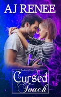 Cover: Cursed Touch (Broderick Coven, #4) - AJ Renee