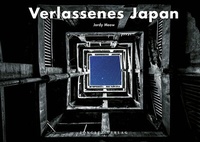 Abbildung von: verlassenes Japan - Jonglez Verlag