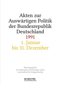 Abbildung von: Akten zur Auswärtigen Politik der Bundesrepublik Deutschland 1991 - De Gruyter Oldenbourg