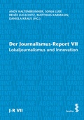 Cover: Der Journalismus-Report VII - Facultas