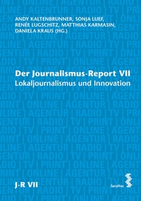 Enlarge image Cover: Der Journalismus-Report VII - Facultas