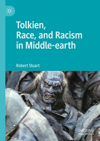 Enlarge image Cover: Tolkien, Race, and Racism in Middle-earth - Palgrave Macmillan