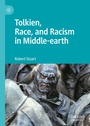 Cover: Tolkien, Race, and Racism in Middle-earth - Palgrave Macmillan