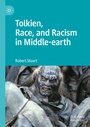 Cover: Tolkien, Race, and Racism in Middle-earth - Palgrave Macmillan