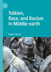Enlarge image Cover: Tolkien, Race, and Racism in Middle-earth - Palgrave Macmillan