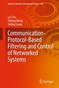 Cover: Communication-Protocol-Based Filtering and Control of Networked Systems - Springer
