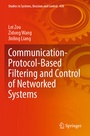 Cover: Communication-Protocol-Based Filtering and Control of Networked Systems - Springer