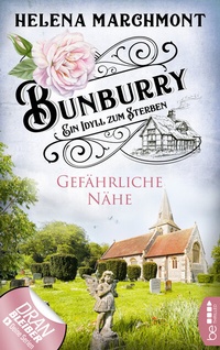 Abbildung von: Bunburry - Gefährliche Nähe - beTHRILLED