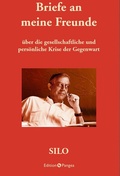Cover: Briefe an meine Freunde &uuml;ber die gesellschaftliche und pers&ouml;nliche Krise der Gegenwart - Edition Pangea