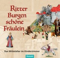 Cover: Ritter - Burgen - sch&ouml;ne Fr&auml;ulein - Husum Druck- und Verlagsgesellschaft