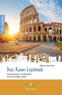Abbildung von: Das Rom-Lesebuch - MANA-Verlag