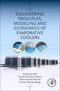Enlarge image Cover: Engineering Principles, Modeling and Economics of Evaporative Coolers - Academic Press