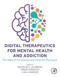 Cover: Digital Therapeutics for Mental Health and Addiction - Academic Press