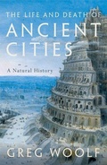 Cover: The Life and Death of Ancient Cities - Oxford University Press