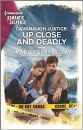 Cover: Cavanaugh Justice: Up Close and Deadly - Harlequin Romantic Suspense