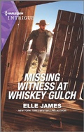 Cover: Missing Witness at Whiskey Gulch - HARLEQUIN INTRIGUE