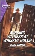 Cover: Missing Witness at Whiskey Gulch - HARLEQUIN INTRIGUE