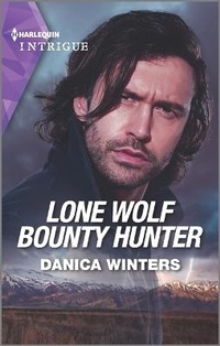 Abbildung von: Lone Wolf Bounty Hunter - HARLEQUIN INTRIGUE