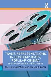 Enlarge image Cover: Trans Representations in Contemporary, Popular Cinema - Routledge