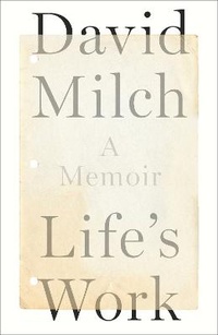 Enlarge image Cover: Life's Work - Random House USA Inc
