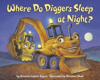 Enlarge image Cover: Where Do Diggers Sleep at Night? - Random House Inc