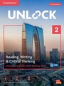 Cover: Unlock Level 2 Reading, Writing and Critical Thinking Student's Book with Digital Pack - Cambridge University Press