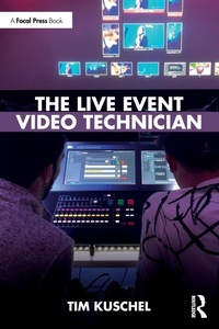 Abbildung von: The Live Event Video Technician - Focal Press