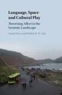 Cover: Language, Space and Cultural Play - Cambridge University Press