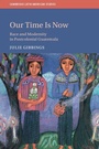 Cover: Our Time is Now - Cambridge University Press