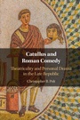 Cover: Catullus and Roman Comedy - Cambridge University Press